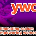 YWCA – Eliminating Racism, Empowering Women